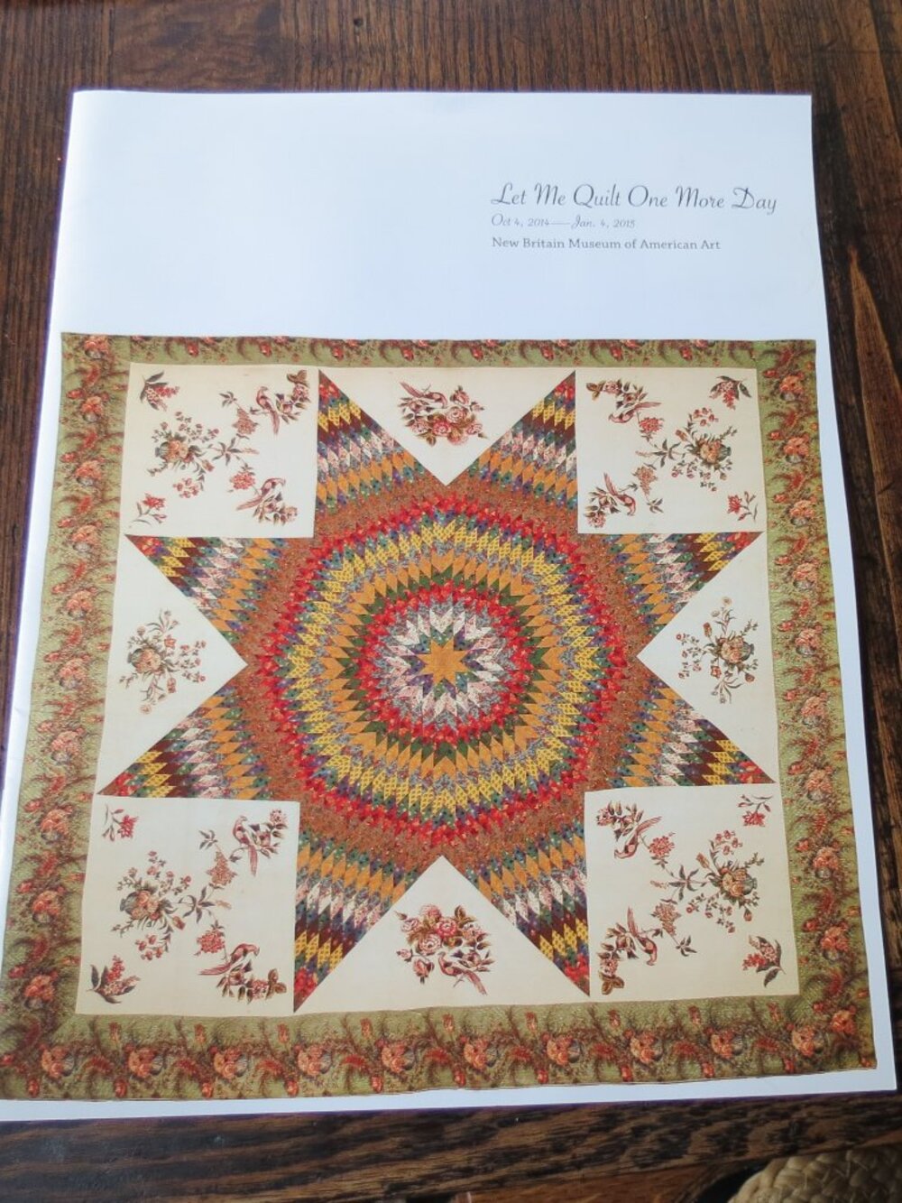 Let Me Quilt One More Day 2014 Art Museum Exhibition Catalog